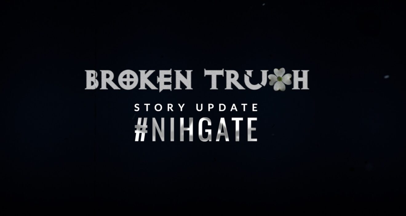 Broken Truth Investigates #NIHgate